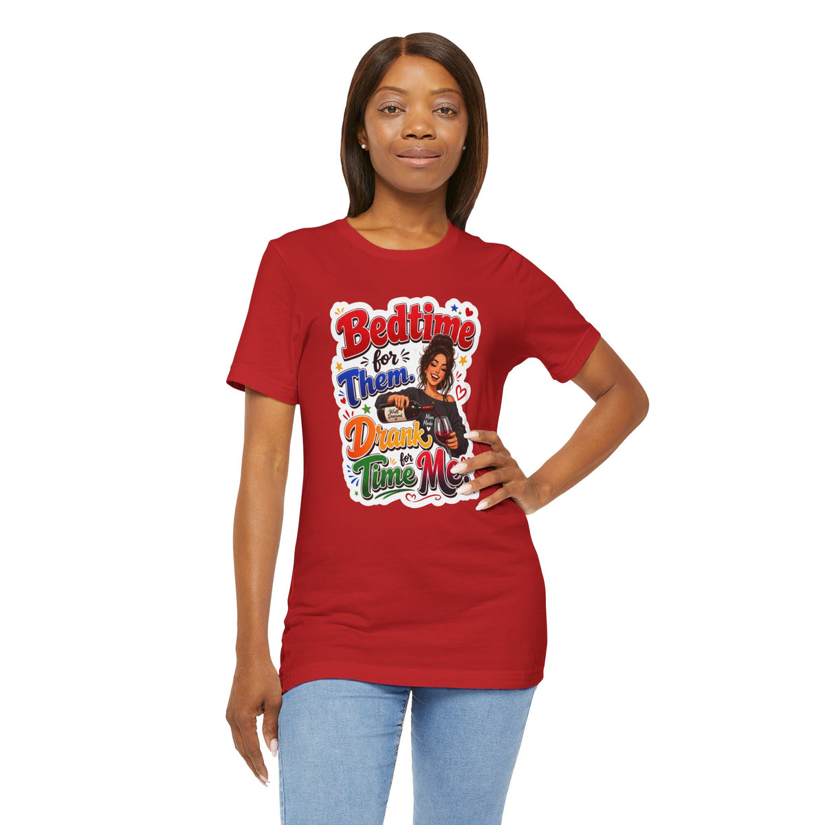 Bedtime for them. Drank time for me T-shirt
