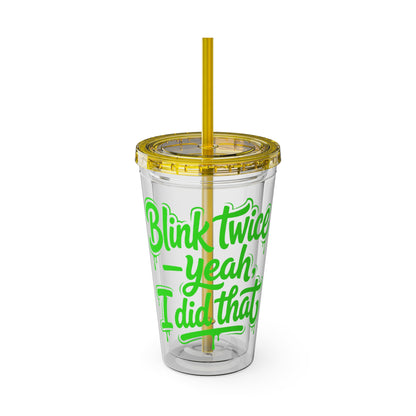 Blink twice yeah I did that Clear Insulated Cup