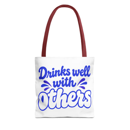 Drinks well with others Tote Bag