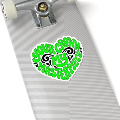 Your crown my masterpiece Sticker
