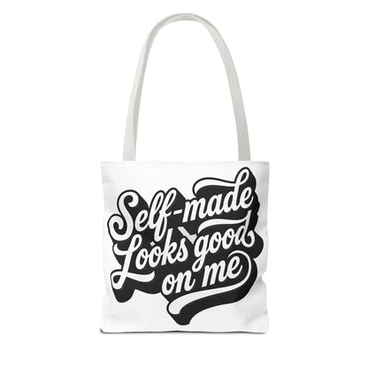 Self-made looks good on me Tote Bag