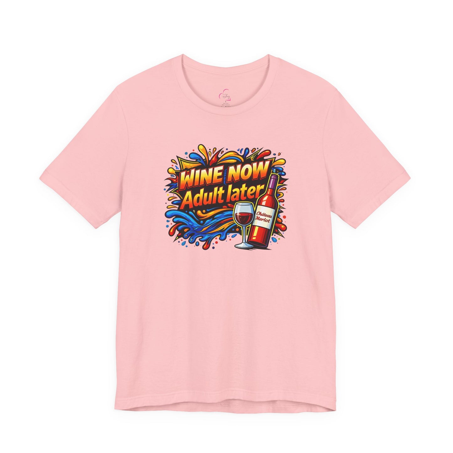 WINE NOW Adult later T-shirt