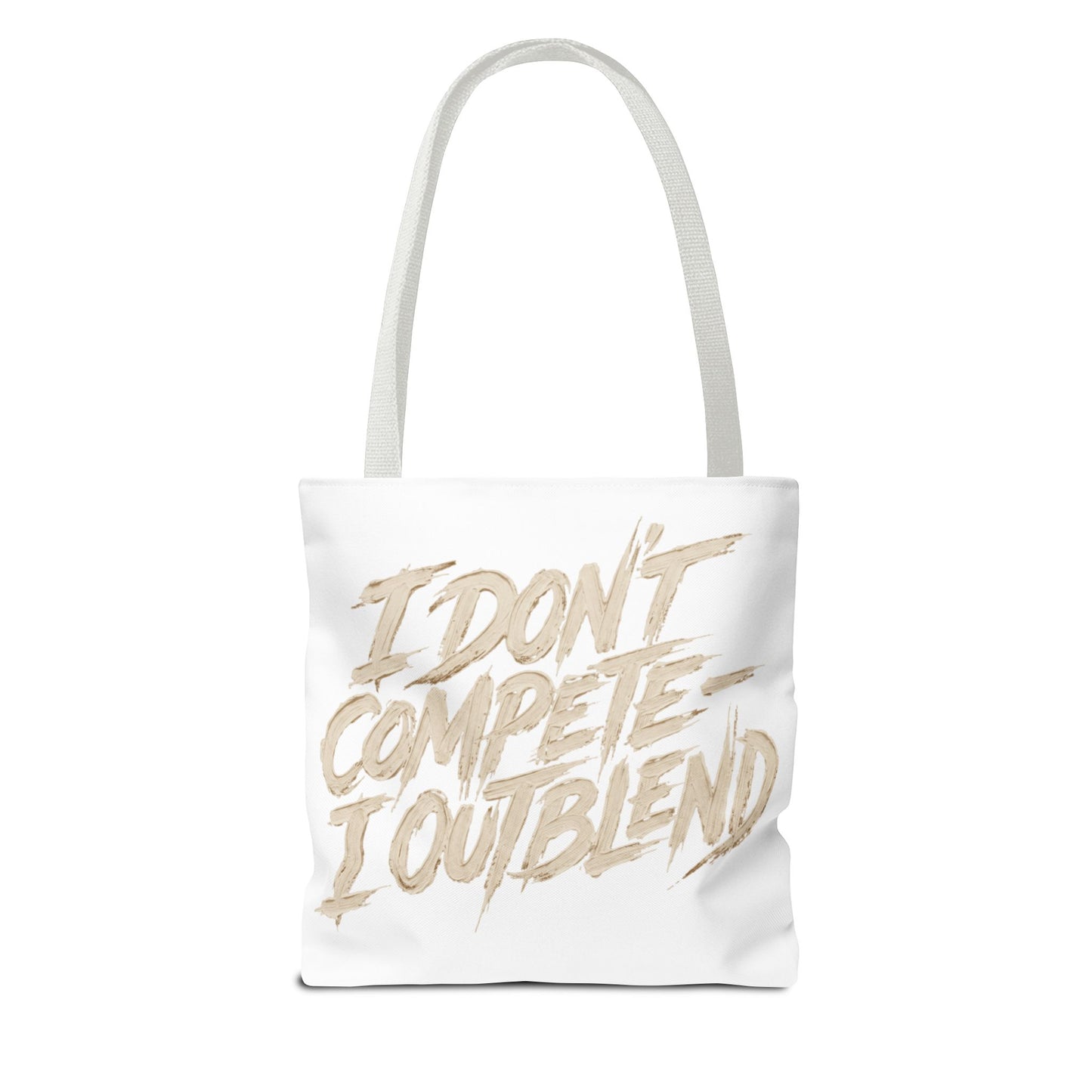I don't compete I out blend Tote Bag