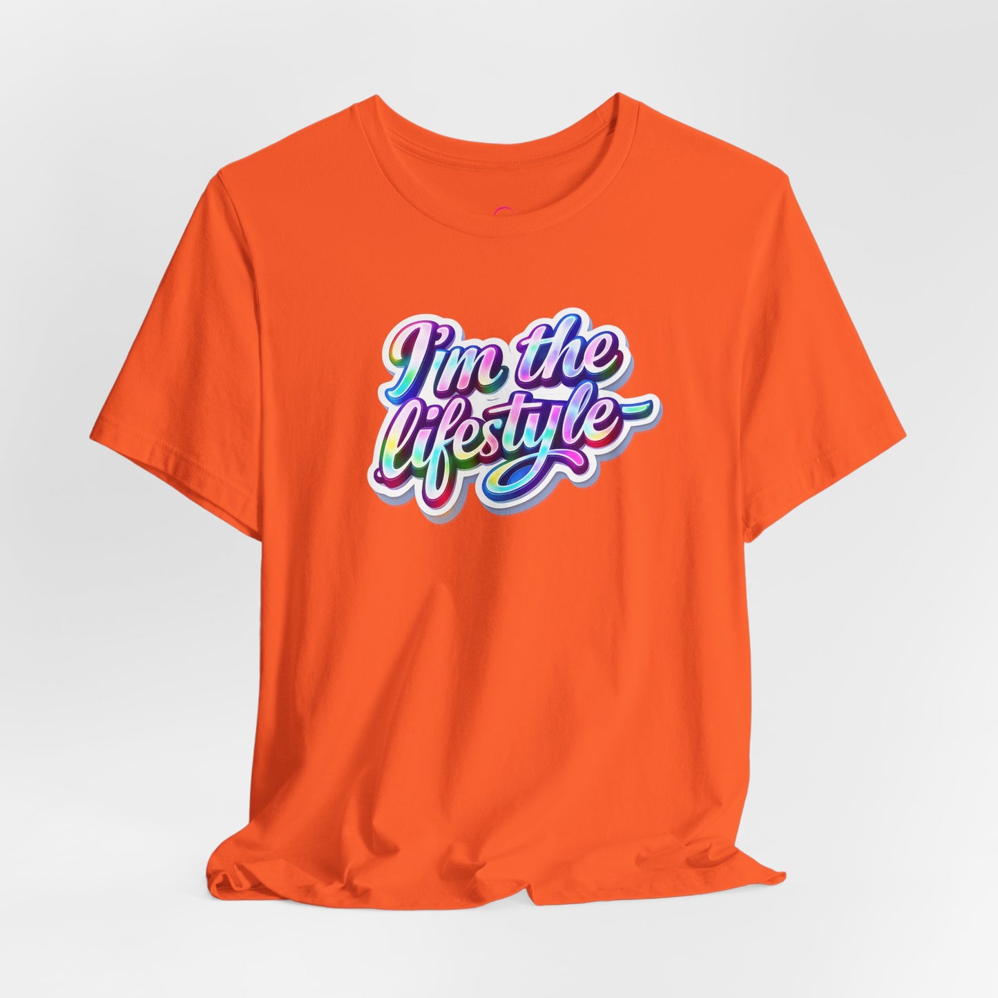 I'm the lifestyle T-shirt