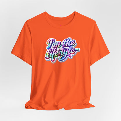 I'm the lifestyle T-shirt