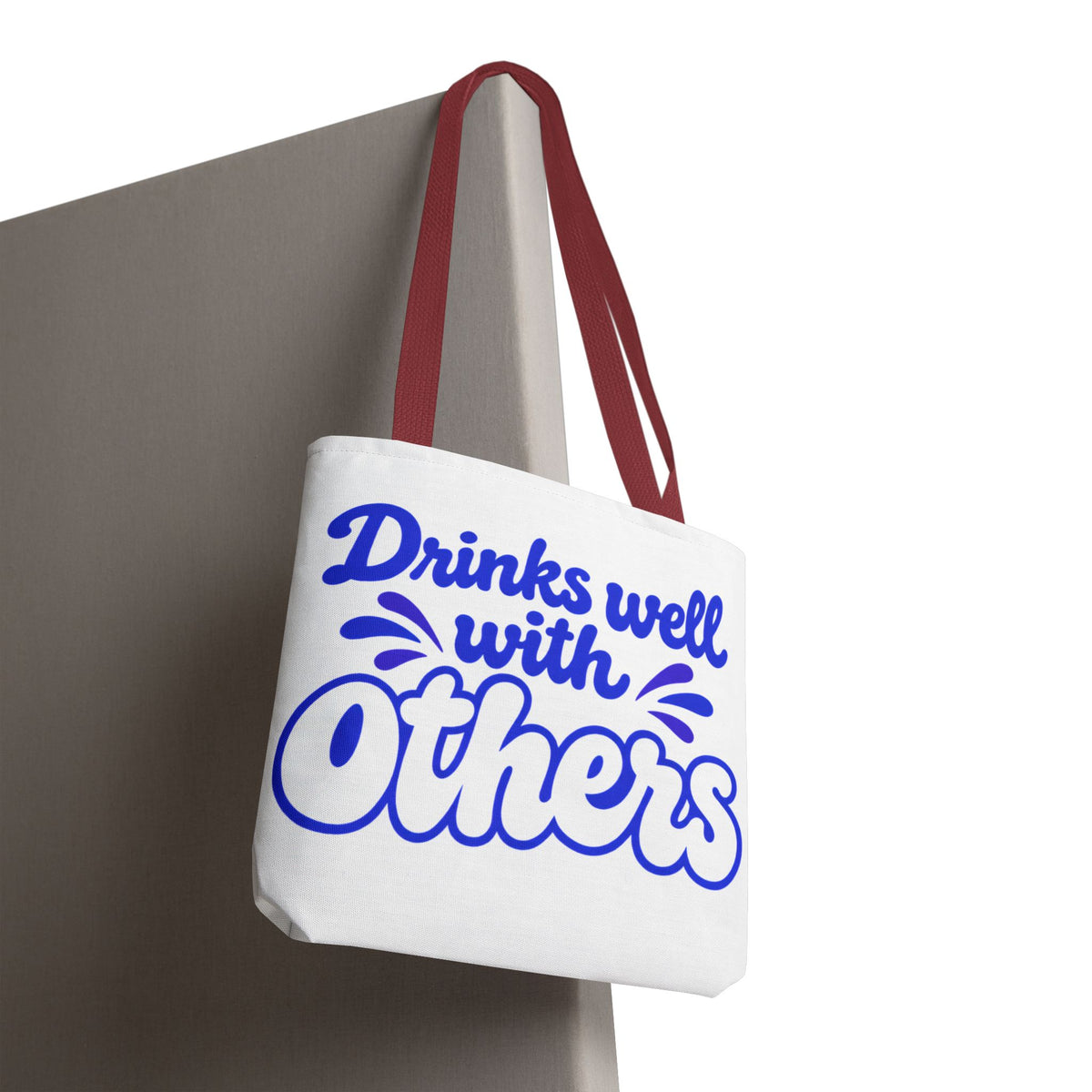 Drinks well with others Tote Bag