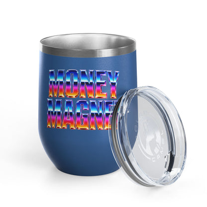 Money magnet Tumbler