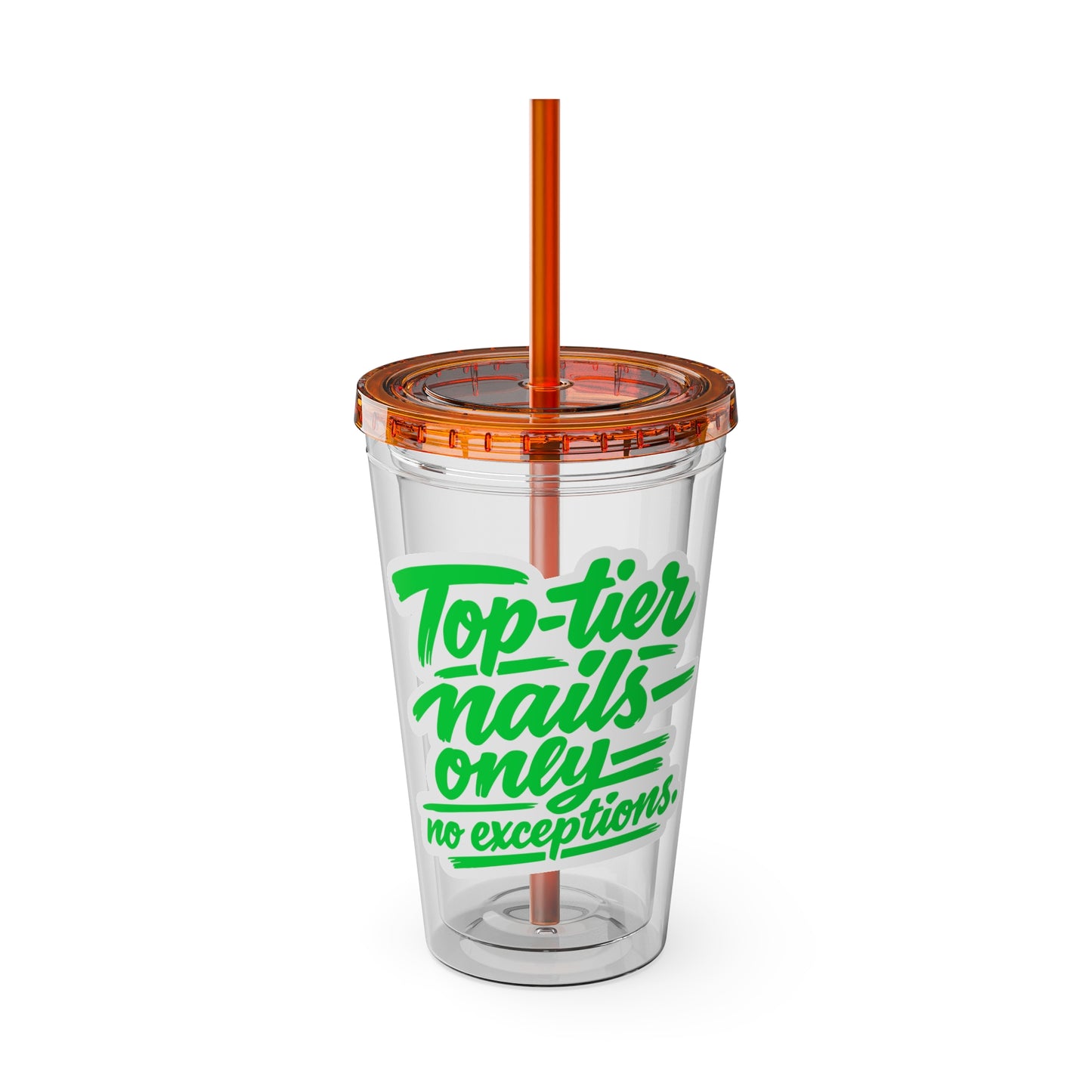 Top-tier nails only no exceptions Clear Insulated Cup