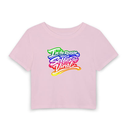 I'm the reason your selfies go viral Crop Tee