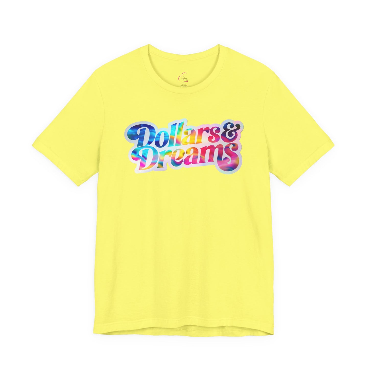 Dollars & Dreams T-shirt