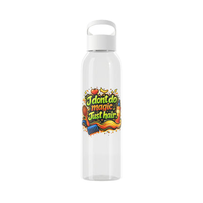 I don't do magic. Just hair Water Bottle