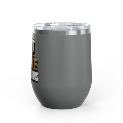 I don't have broke conversations Wine Tumbler