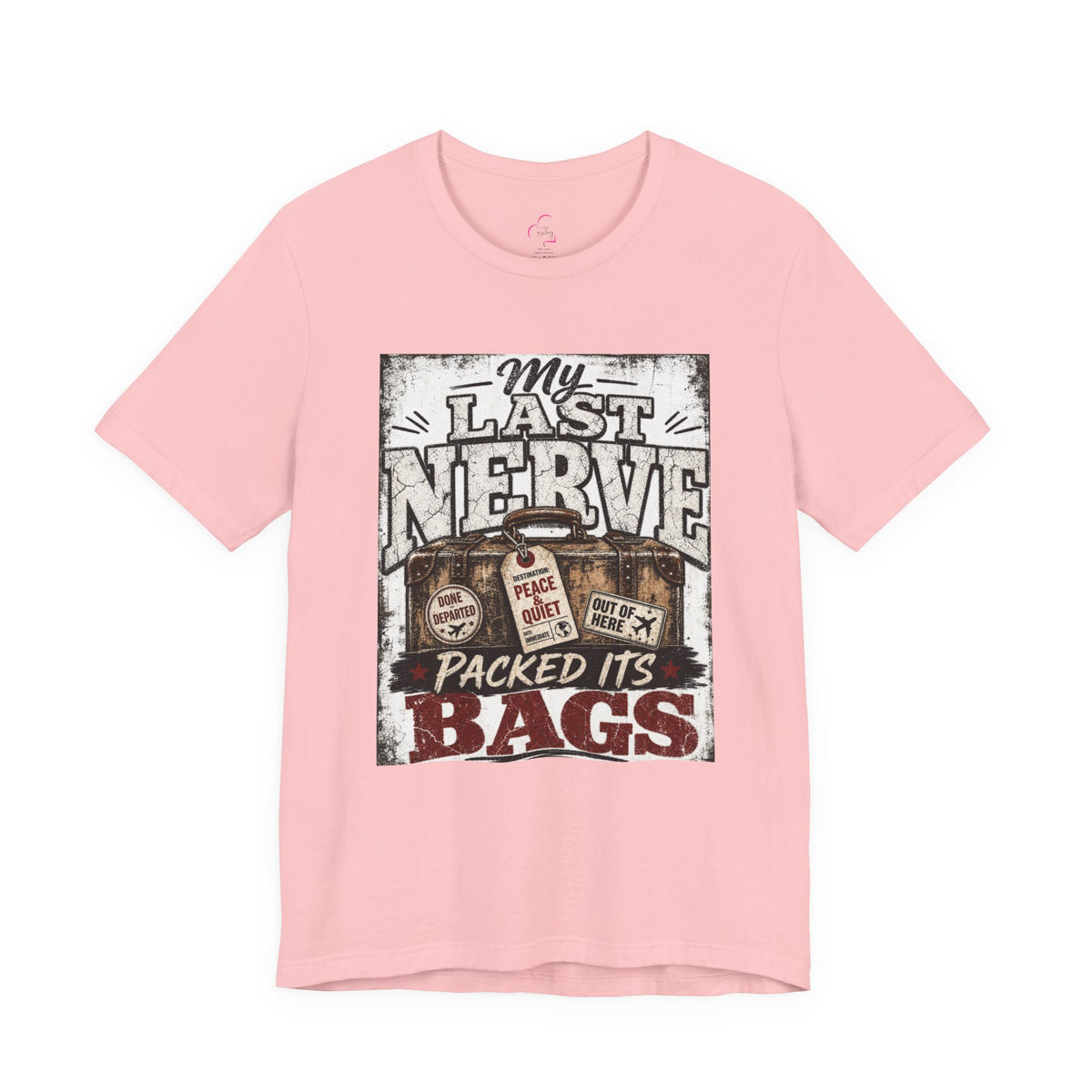 My last nerve packed it's bags T-shirt