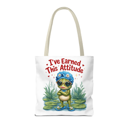 I've earned this attitude Tote Bag