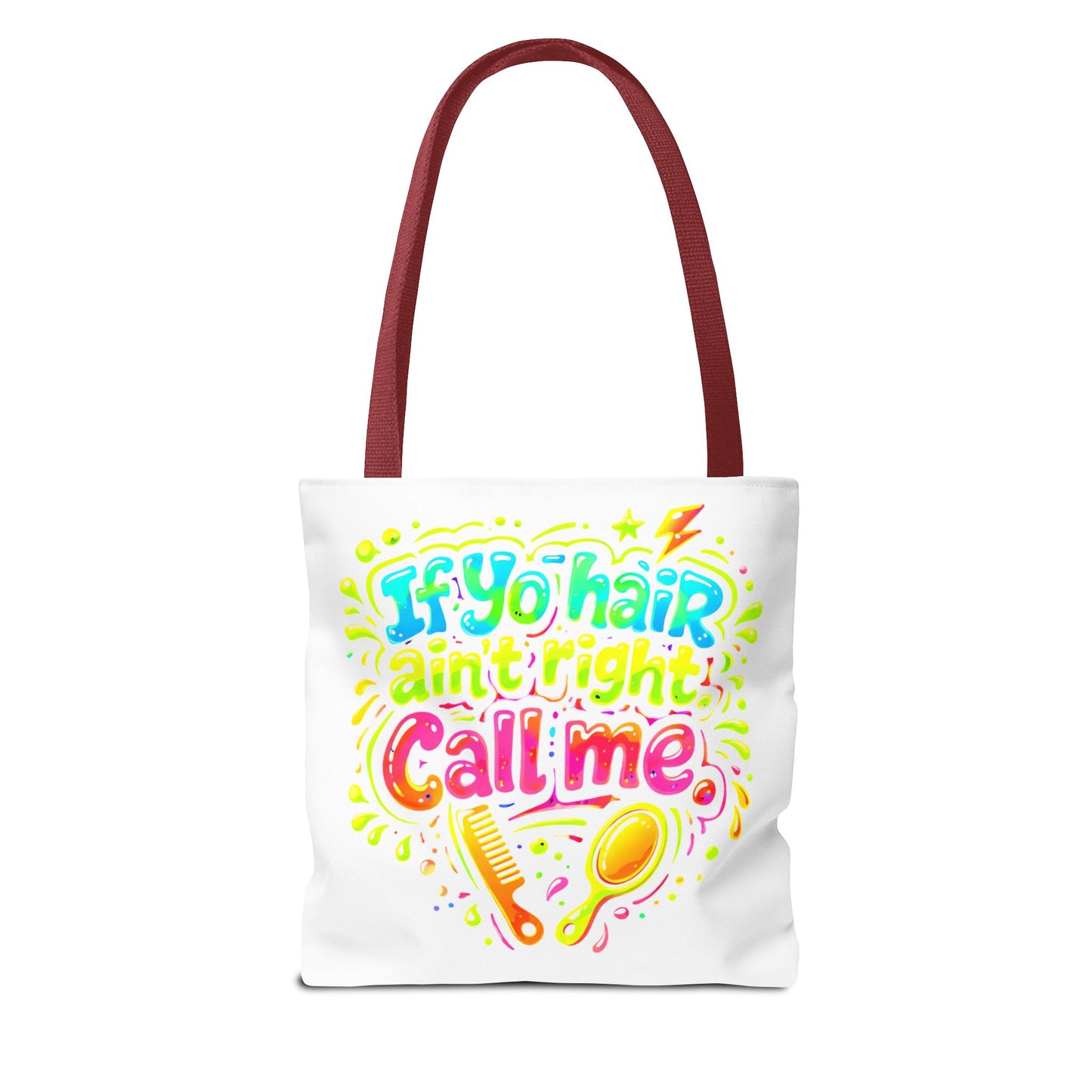 If yo hair ain't right call me Tote Bag