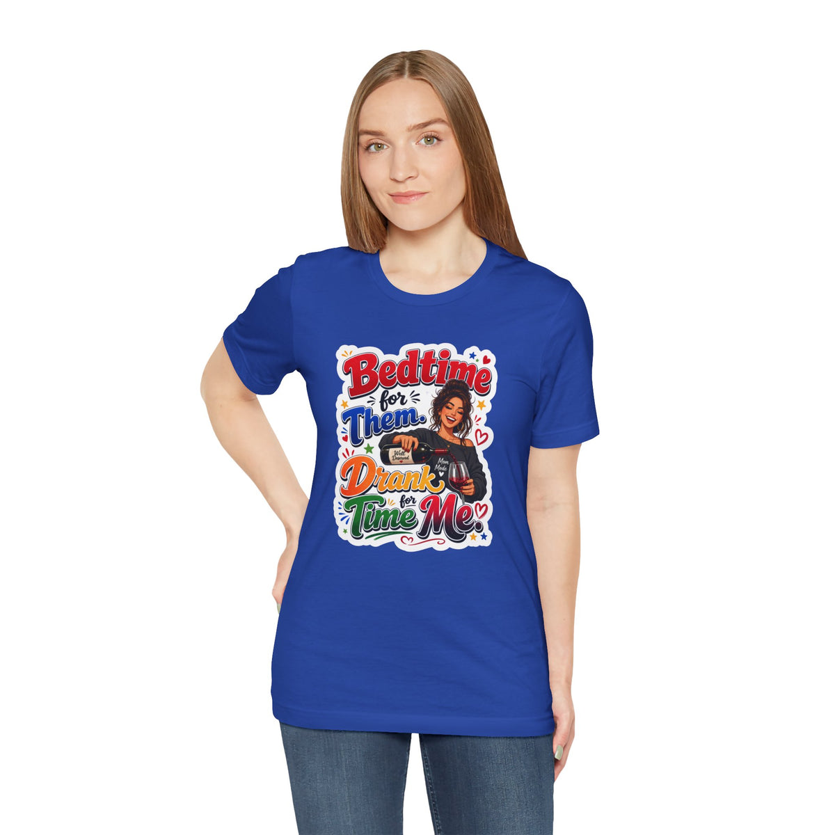 Bedtime for them. Drank time for me T-shirt