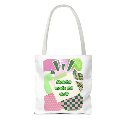 Matcha made me do it Tote Bag