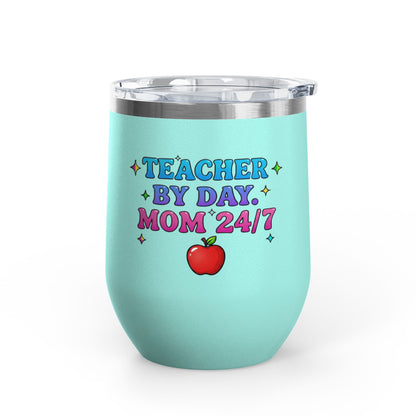 Teacher by day mom 24/7 Tumbler