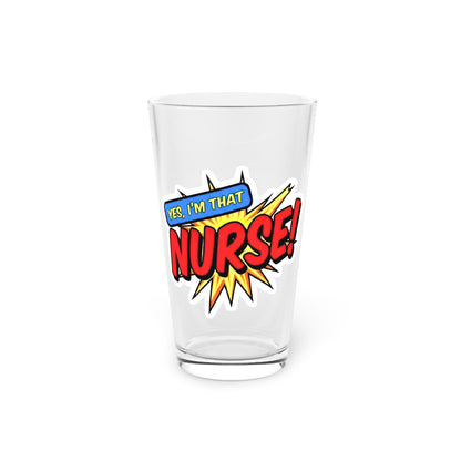Yes, I'm that NURSE Beer Glass