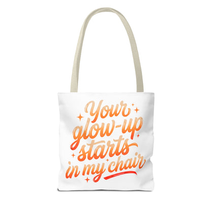 Your glow up starts in my chair Tote Bag