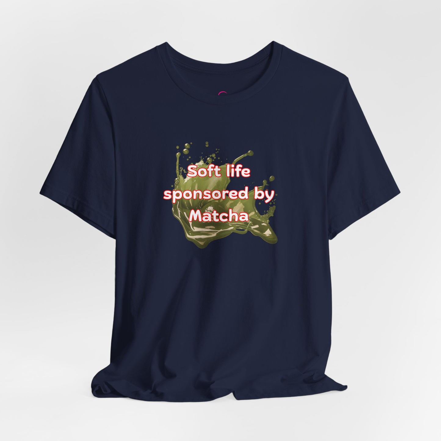 Soft life sponsored by Matcha T-shirt