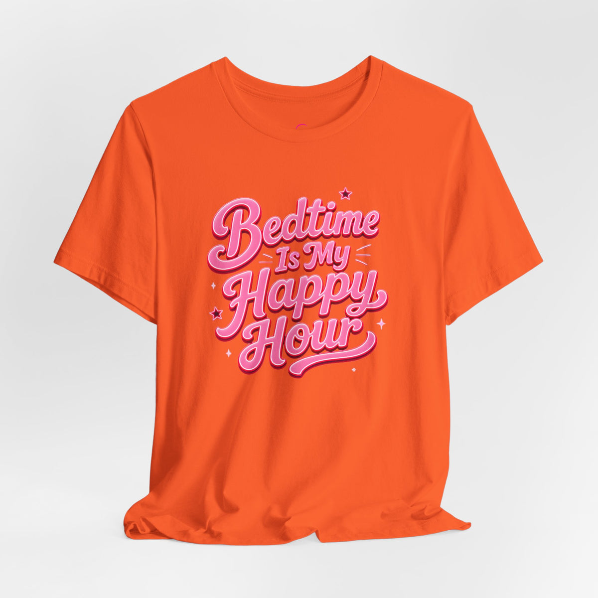 Bedtime is my happy hour T-shirt