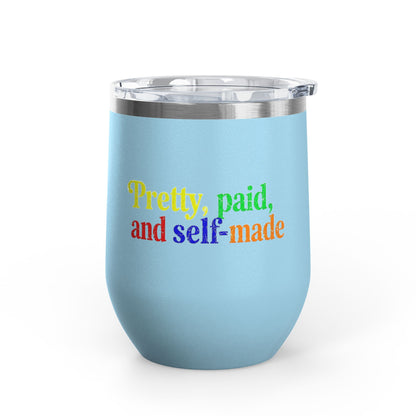 Pretty, paid, and self-made Tumbler