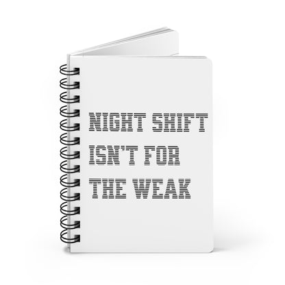 Night shift isn't for the weak Journal