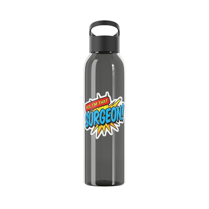 Yes, I'm that SURGEON Water Bottle