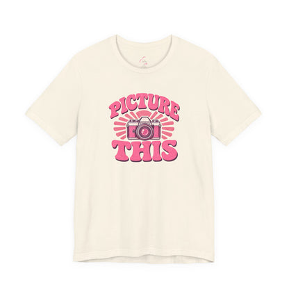 Picture this T-shirt