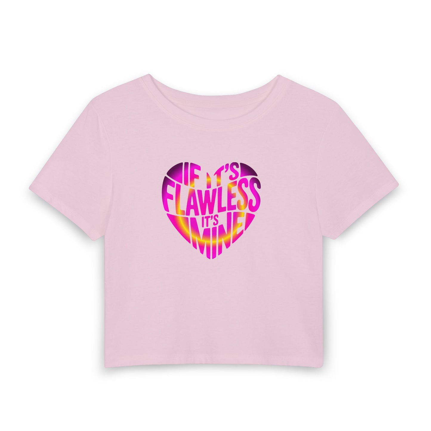 If it's flawless it's mine Crop Tee