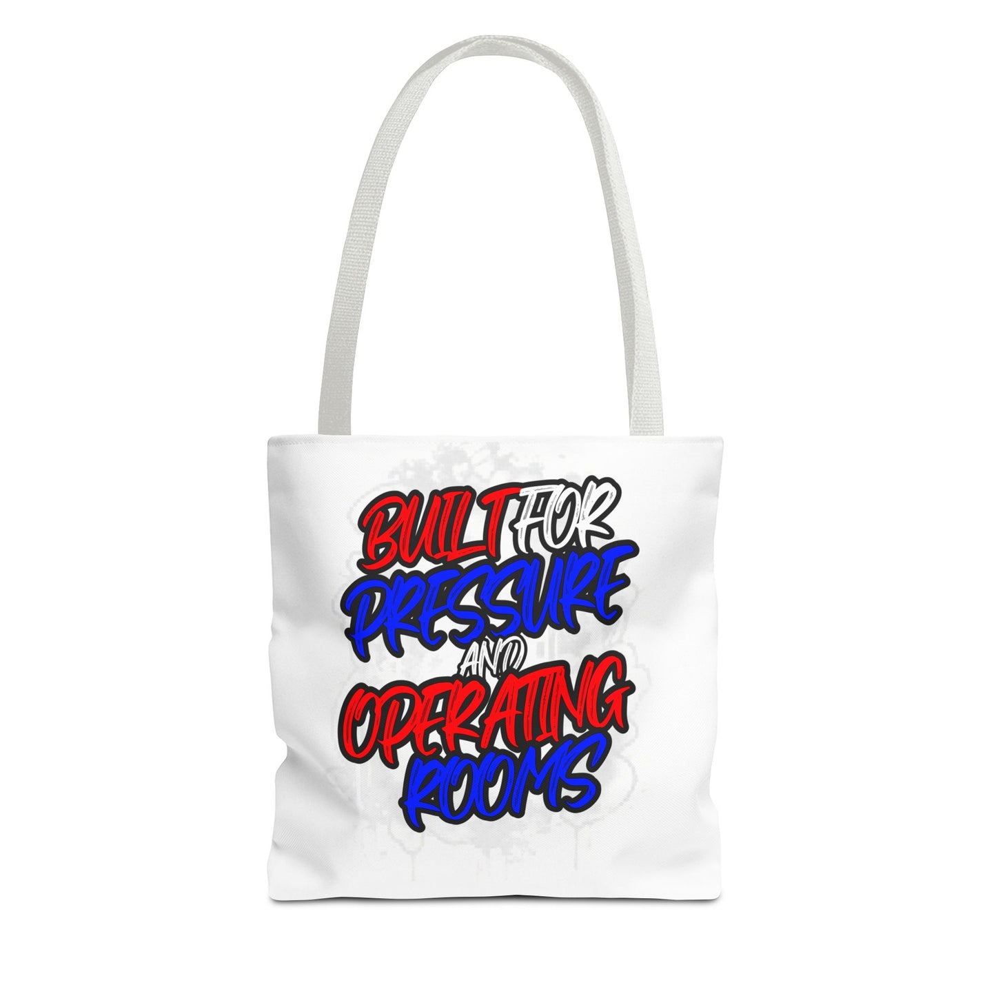 Built for pressure and operating rooms Tote Bag
