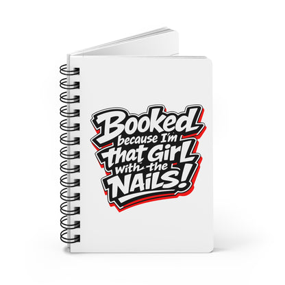 Booked because I'm that girl with the nails Journal