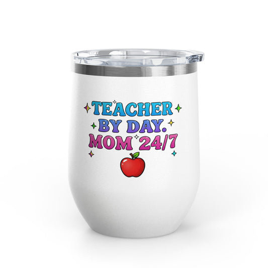 Teacher by day mom 24/7 Tumbler