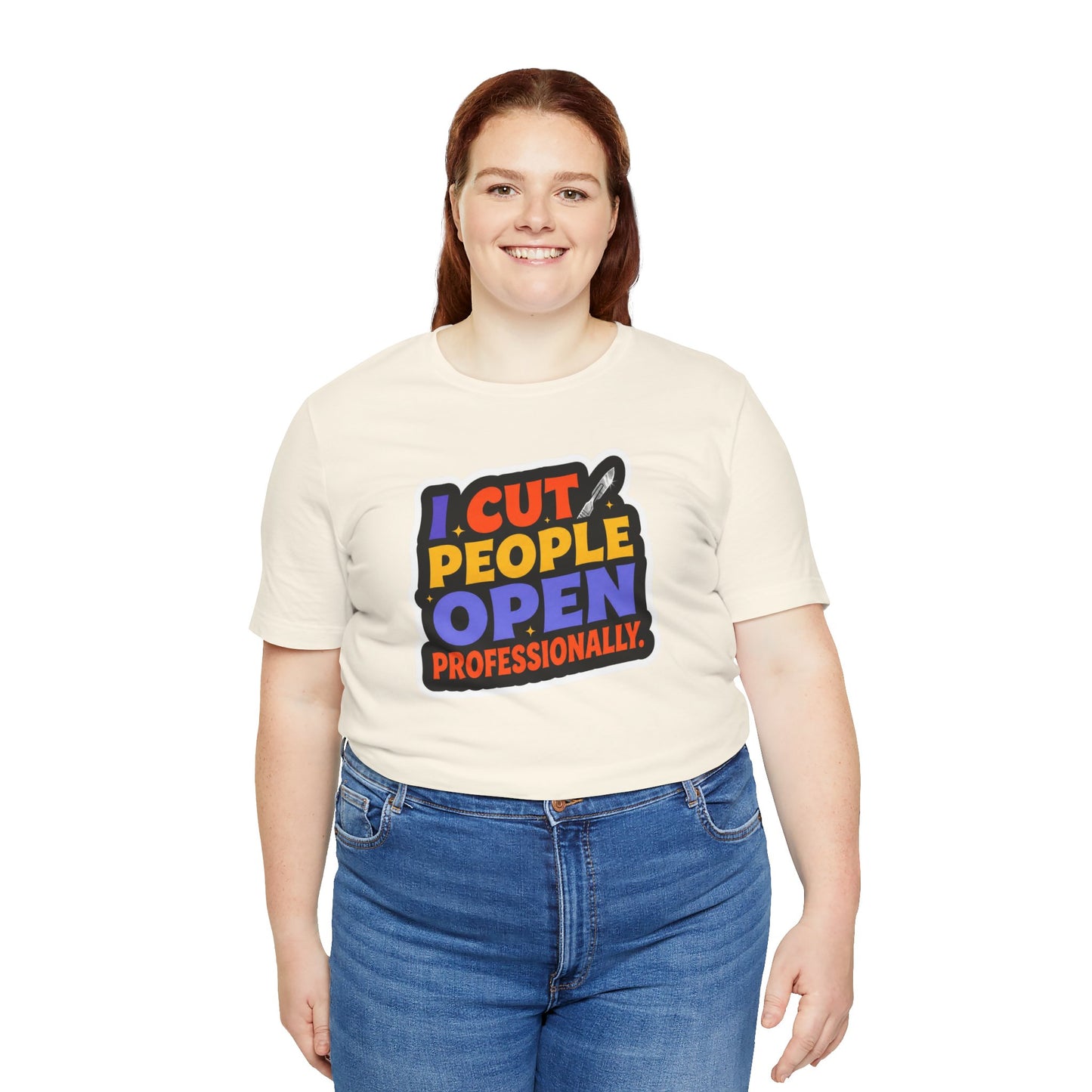 I cut people open professionally T-shirt