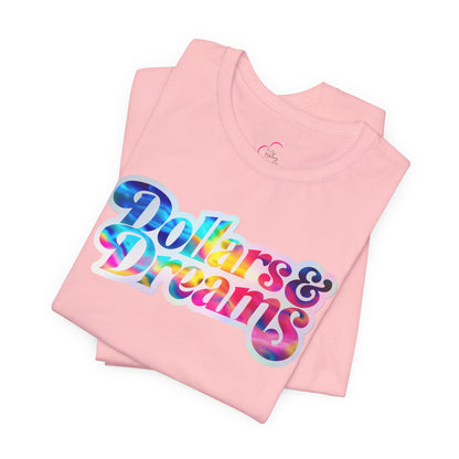 Dollars & Dreams T-shirt