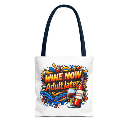 WINE NOW Adult later Tote Bag