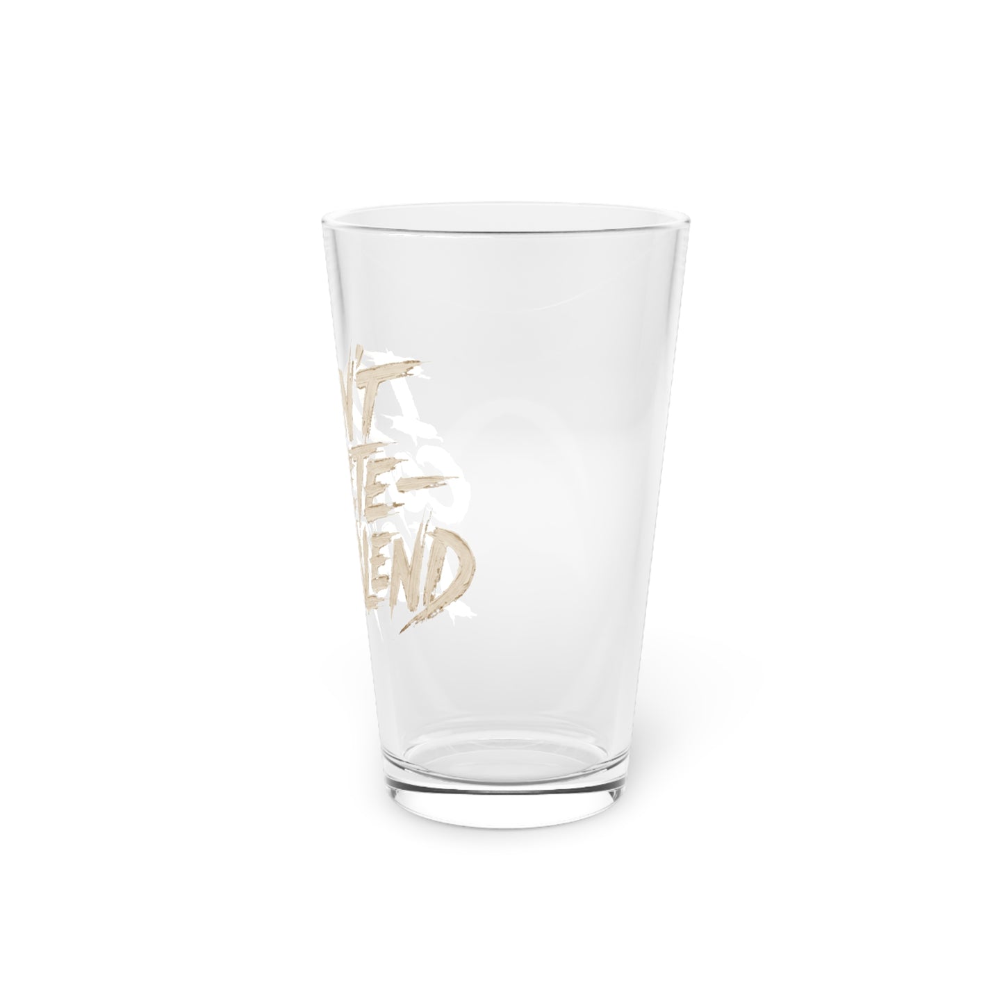 I don't compete I out blend Beer Glass