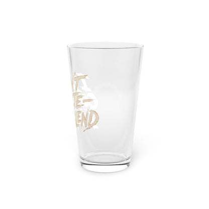 I don't compete I out blend Beer Glass