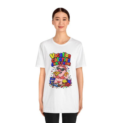 Vacation calories don't count T-shirt