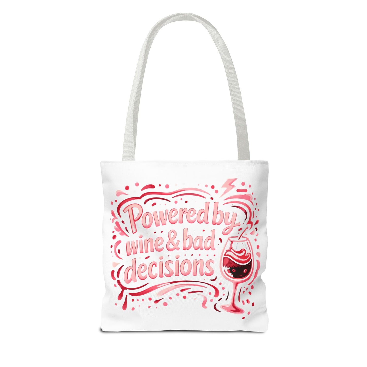 Powered by wine and bad decisions Tote Bag