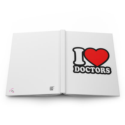 I love doctors faux sticker Hardcover Journal