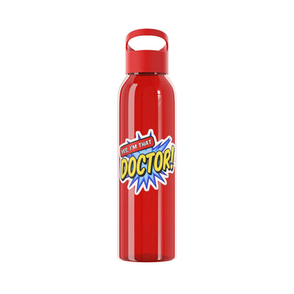 Yes, I'm that DOCTOR Water Bottle