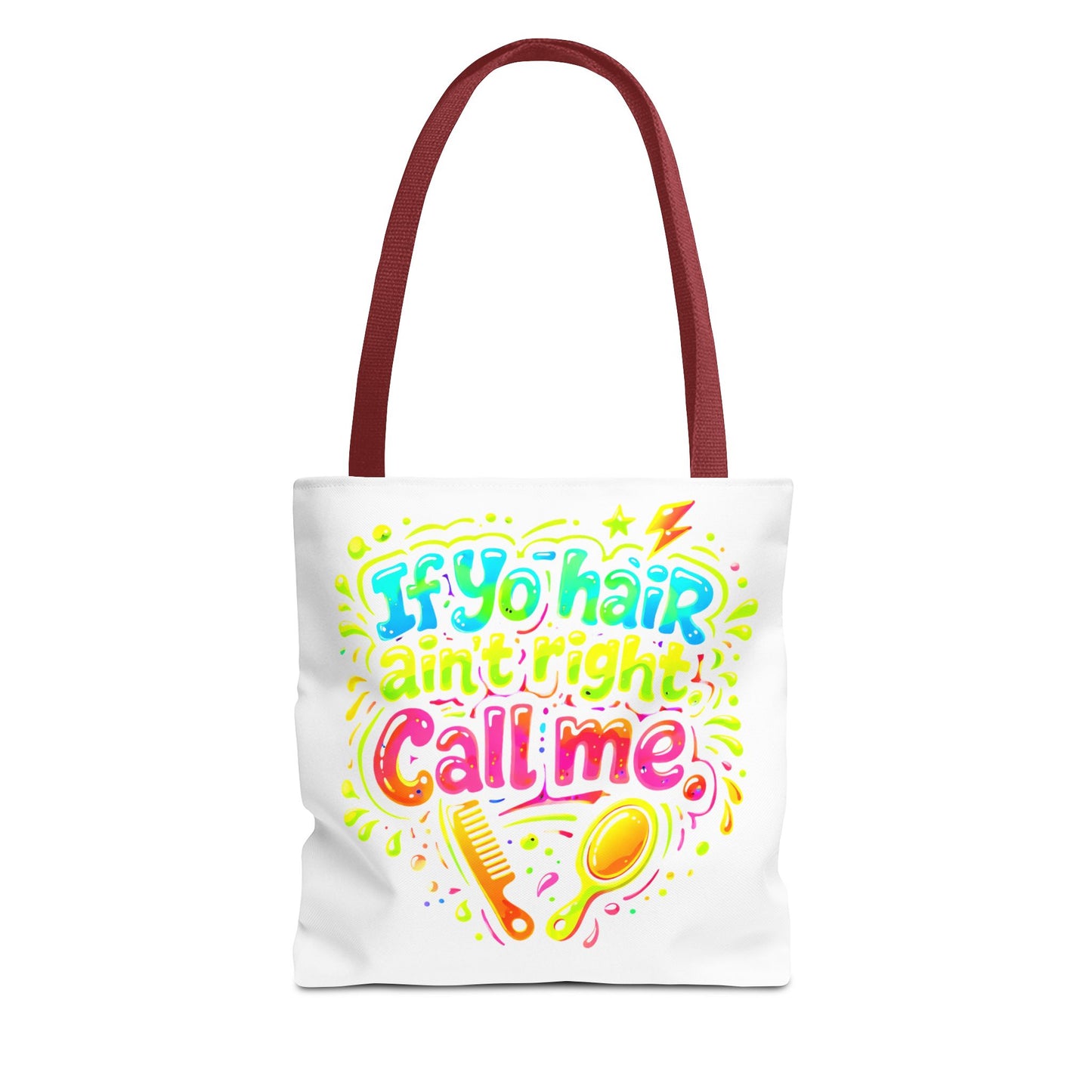 If yo hair ain't right call me Tote Bag