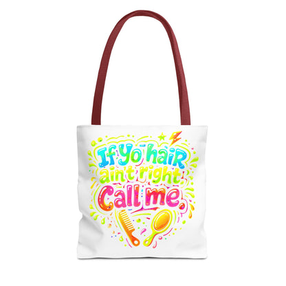 If yo hair ain't right call me Tote Bag