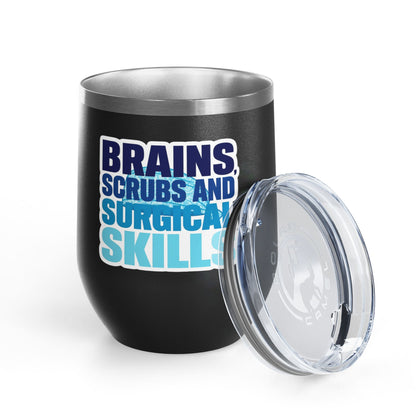 Brains, scrubs and surgical skills blue Tumbler