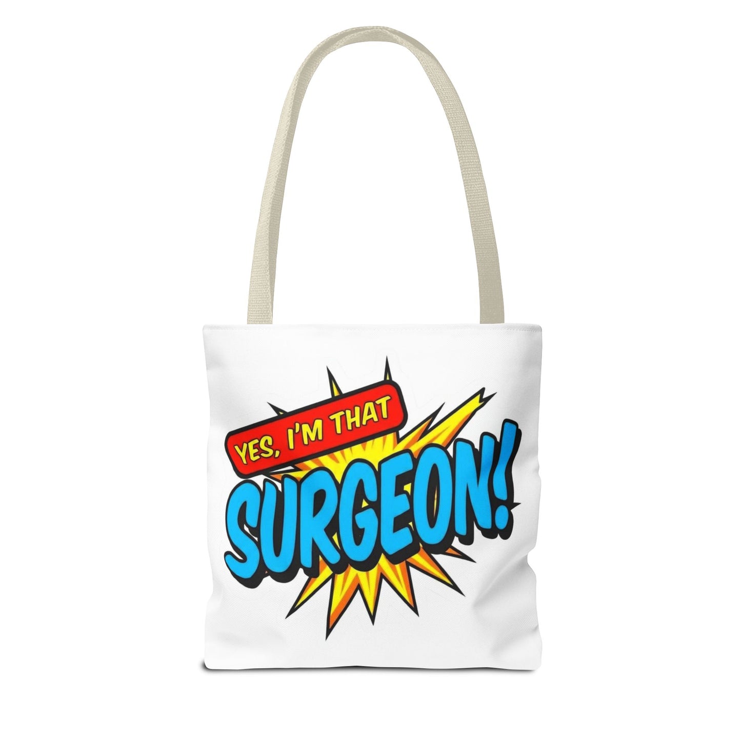 Yes, I'm that SURGEON Tote Bag