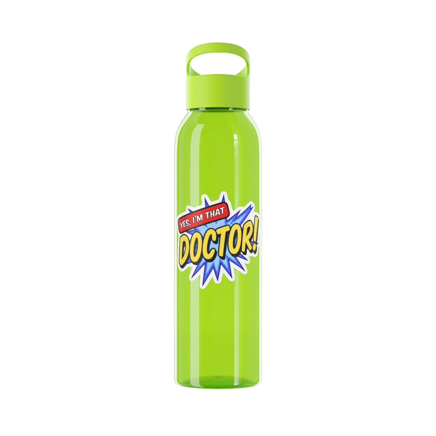 Yes, I'm that DOCTOR Water Bottle
