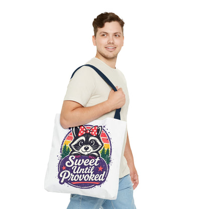 Sweet until provoked Tote Bag