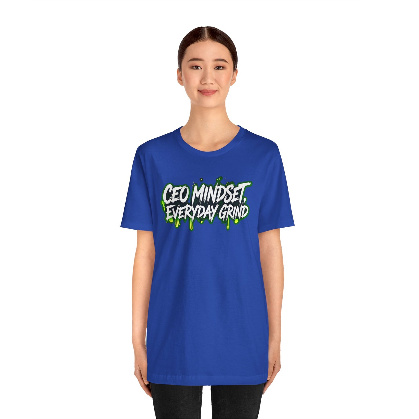 CEO mindset, everyday grind T-shirt